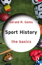 Gerald R. Gems, Gems Gerald R. - Sport History