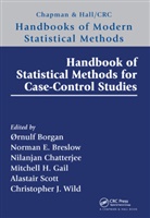 Rnulf (University of Oslo Borgan, Ørnulf Borgan, Norman Breslow, Breslow Norman, Nilanjan Chatterjee, Chatterjee Nilanjan... - Handbook of Statistical Methods for Case-Control Studies
