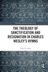 Julie A Lunn, Julie A. Lunn, Julie A. (Nazarene Theological College Lunn - Theology of Sanctification and Resignation in Charles Wesley''s Hymns