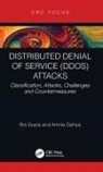 Amrita Dahiya, Brij B Gupta, Brij B. Gupta, Brij B. (Director Gupta - Distributed Denial of Service (Ddos) Attacks