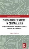 Nigora Djalilova - Sustainable Energy in Central Asia