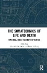 Elizabeth (University of Queensland) Sel Stephens, Karin Sellberg, Sellberg Karin, Elizabeth Stephens, Stephens Elizabeth - Somatechnics of Life and Death