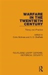 Colin (Aberystwyth University Mcinnes, Colin Sheffield Mcinnes, Colin Mcinnes, G. D. Sheffield, Sheffield G. D. - Warfare in the Twentieth Century