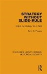 Barry D. Powers, Powers Barry D. - Strategy Without Slide-Rule