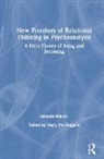 Michele Minolli, Maria Pia Roggero - New Frontiers of Relational Thinking in Psychoanalysis