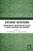Andreas Coleman Bandak, Andreas Bandak, Bandak Andreas, Simon Coleman - Different Repetitions Anthropological Engagements With Figures of Return, Recurrence