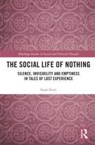 Susie Scott, Susie (University of Sussex Scott - Social Life of Nothing