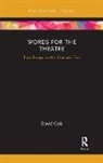 David Cole - Words for the Theatre