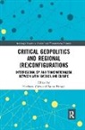 Heriberto Bringel Cairo, Breno Bringel, Heriberto Cairo - Critical Geopolitics and Regional (Re)configurations