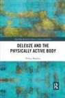Pirkko Markula - Deleuze and the Physically Active Body
