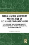 Dimitrios Methenitis - Globalization, Modernity and the Rise of Religious Fundamentalism
