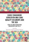 Konstantina (European University of Cypru Rentzou, Konstantina Rentzou, Ruslan Slutsky - Early Childhood Education and Care Quality in Europe and the Usa