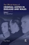 Paul Rock, Paul (London School of Economics Rock, Rock Paul - Official History of Criminal Justice in England and Wales