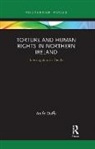 Aoife Duffy - Torture and Human Rights in Northern Ireland
