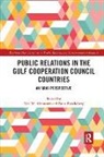 Talal Kruckeberg Almutairi, Talal Almutairi, Dean Kruckeberg, Kruckeberg Dean - Public Relations in the Gulf Cooperation Council Countries