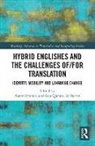 Karen (London Metropolitan University Bennett, Karen Queiroz De Barros Bennett, Karen Bennett, Bennett Karen, Rita Queiroz de Barros - Hybrid Englishes and the Challenges of and for Translation