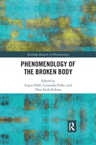 Espen Falke Dahl, Espen Dahl, Dahl Espen, Thor Eirik Eriksen, Cassandra Falke - Phenomenology of the Broken Body
