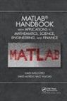 David Alfredo Baez Villegas, Baez Villegas David Alfredo, Jose Miguel David Baez-Lopez, Jose Miguel Baez Villegas David Baez-Lopez, David Baez-Lopez Jose Miguel - Matlab Handbook With Applications to Mathematics, Science,