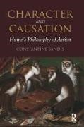 Constantine Sandis, Constantine (University of Hertfordshire Sandis - Character and Causation Humes Philosophy of Action
