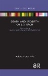 Roberto Alonso Trillo - Death and (Re) Birth of J.s. Bach
