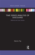 Dennis Tay, Tay Dennis - Time Series Analysis of Discourse