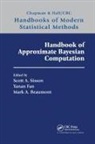 Scott A. Fan Sisson, Mark Beaumont, Yanan Fan, Fan Yanan, Scott A Sisson, Scott A. Sisson... - Handbook of Approximate Bayesian Computation