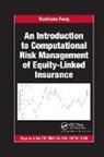 Runhuan Feng, Runhuan (University of Illinois At Urbana-Ch Feng - Introduction to Computational Risk Management of Equity Linked