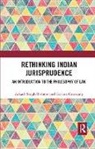 Garima Goswamy, Aakash Singh Rathore, Aakash Singh (Visiting Prof Rathore, Aakash Singh Goswamy Rathore, Rathore Aakash Singh - Rethinking Indian Jurisprudence