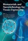 Swaminathan Krishnan Sethuraman, Uma Maheswari Krishnan, Krishnan Uma Maheswari, Swaminathan Sethuraman, Anuradha Subramanian, Subramanian Anuradha - Biomaterials and Nanotechnology for Tissue Engineering