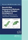 Qi He Jiang, Weili He, He Weili, Qi Jiang, Jiang Qi - Benefit-Risk Assessment Methods in Medical Product Development