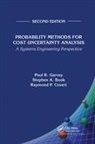 Stephen A Book, Stephen A. Book, Book Stephen A., Raymond P Covert, Raymond P. Covert, Covert Raymond P.... - Probability Methods for Cost Uncertainty Analysis