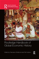 Francesco Hudson Boldizzoni, Francesco Boldizzoni, Pat Hudson, Hudson Pat - Routledge Handbook of Global Economic History