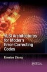 Xinmiao Zhang, Xinmiao (Case Western Reserve University Zhang, Zhang Xinmiao - Vlsi Architectures for Modern Error-Correcting Codes