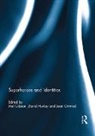 Mel Huxley Gibson, Mel Gibson, David Huxley, Huxley David, Joan Ormrod, Ormrod Joan - Superheroes and Identities
