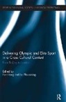 Fan (University of Western Australia) Zhouxi Hong, Fan Zhouxiang Hong, Fan Hong, Hong Fan, Lu Zhouxiang, Zhouxiang Lu - Delivering Olympic and Elite Sport in a Cross Cultural Context