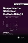 John Kloke, John Mckean Kloke, Kloke John, Joseph McKean, Joseph W. McKean - Nonparametric Statistical Methods Using R