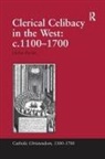 Helen Parish - Clerical Celibacy in the West: C.1100-1700