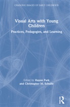 Hayon Schulte Park, Hayon Park, Christopher Schulte - Visual Arts With Young Children