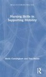 Sheila Cunningham, Sheila (Middlesex University Cunningham, Tina Moore - Nursing Skills in Supporting Mobility