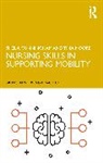 Sheila Cunningham, Sheila (Middlesex University Cunningham, Tina Moore - Nursing Skills in Supporting Mobility