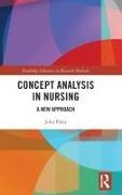 John Paley, John (University of Worcester Paley,  Paley John - Concept Analysis in Nursing - A New Approach