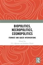 C.l. (University of Melbourne Quinan, C.L. Quinan, Kathrin Thiele, Thiele Kathrin - Biopolitics, Necropolitics, Cosmopolitics