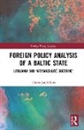 Tomas Janeliunas, Tomas Janeliūnas - Foreign Policy Analysis of a Baltic State