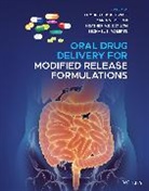 Edmund S. Vertzoni Kostewicz, Heather A E Benson et al, Heather A. E. Benson, Benson Heather A. E., Edmund S. Kostewicz, Michael S. Roberts... - Oral Drug Delivery for Modified Release Formulations