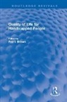 Roy I. Brown, Roy I. Brown - Quality of Life for Handicapped People