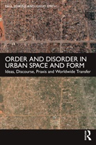 Paul Jenkins, Paul (Edinburgh College of Art and Heriot Jenkins, Paul Smith Jenkins, Jenkins Paul, Harry Smith, Smith Harry - Order and Disorder in Urban Space and Form