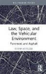 Sarah Marusek, Marusek Sarah - Law, Space, and the Vehicular Environment