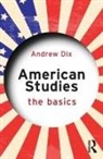 Andrew Dix, Dix Andrew - American Studies: The Basics