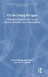 Patricia Garrett Baquedano-Lopez, Patricia Baquedano-López, Paul B. Garrett, Garrett Paul B. - On Becoming Bilingual