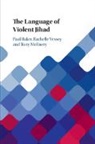 Paul Baker, Paul (Lancaster University) Vessey Baker, Tony Mcenery, Rachelle Vessey, Vessey Rachelle - Language of Violent Jihad